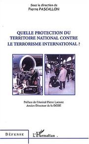 Cover of: Quelle Protection Du Territoire National Contre Le Terrorisme International?