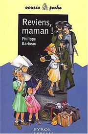 Cover of: Reviens Maman by Philippe Barbeau, Philippe Barbeau