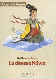 Cover of: La Déesse Nuwa  by Guillaume Olive, Zhihong He