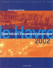 Cover of: Le Havre 1802-2002  by Tristan Gaston-Breton