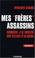 Cover of: Mes frères assassins 