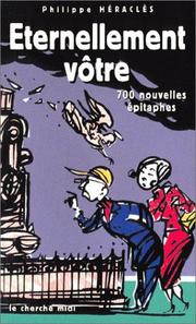 Cover of: Eternellement vôtre : 700 nouvelles épitaphes