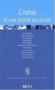 Cover of: L'Enfant Et Son Parent Incarcere by Benoit Bastard