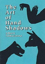 The Art of Hand Shadows by Albert Almoznino