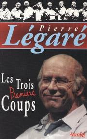 Cover of: Les trois premiers coups by Legare, Legare