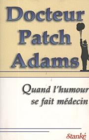 Cover of: Docteur Patch Adams