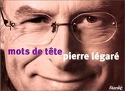 Cover of: Mots de tête by Pierre Légaré