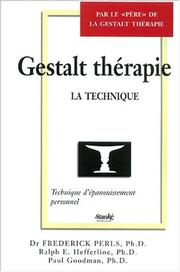 Cover of: Gestalt Thérapie (La Technique)