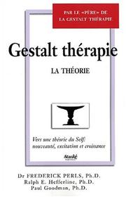 Cover of: Gestalt Thérapie (La Théorie) by Frederick S. Perls