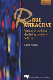 La rue attractive by Michel Parazelli