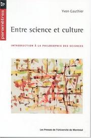 Cover of: Entre Science Et Culture by Yvon Gauthier