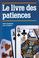 Cover of: Le livre des patiences