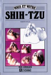 Cover of: Vous et votre shih-tzu by Martin Eylat