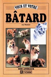 Vous et votre bâtard by Ata Mamzer