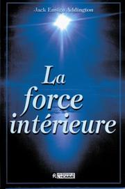 Cover of: La force intérieure