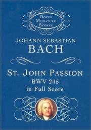 Cover of: St. John Passion: BWV 245 in Full Score (Dover Miniature Scores)