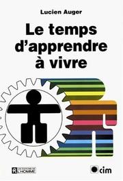 Cover of: Le temps d'apprendre à vivre