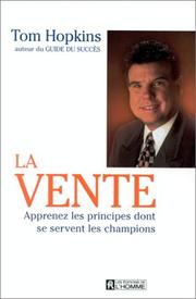 Cover of: La Vente: Apprenez les principes dont se servent les champions