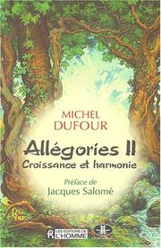Cover of: Allégories II : croissance et harmonie