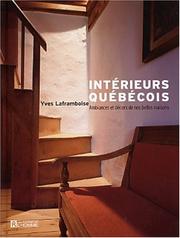 Cover of: Interieurs Quebecois: Ambiances Et Decors de Nos Belles Maisons