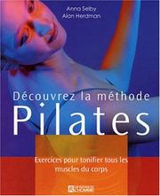 Cover of: Découvrez la méthode Pilate