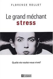 Le grand méchant stress by Florence Rollot