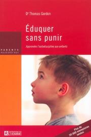 Cover of: Eduquer sans punir apprendre l'autodiscipline aux enfants by Gordon, Gordon