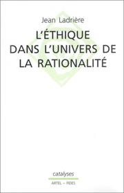 Cover of: L'éthique dans l'univers de la rationalité