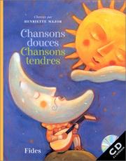 Cover of: Chansons douces, chansons tendres by Henriette Major