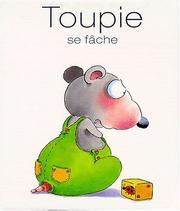 Cover of: Toupie se fâche