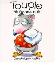 Cover of: Toupie dit bonne nuit