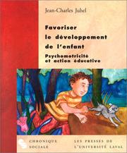 Cover of: Favoriser le développement de l'enfant