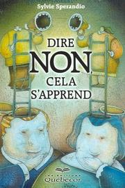 Cover of: Dire non, cela s'apprend by Sylvie Sperandio