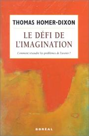 Cover of: Le Défi de l'immagination : Comment résoudre les problèmes de l'avenir ?