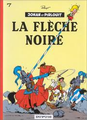 Cover of: Johan et Pirlouit, tome 7 : La flèche noire