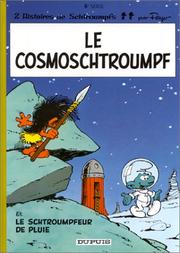 Cover of: Le Cosmoschtroumpf - Le Schtroumpfeur de pluie, tome 6