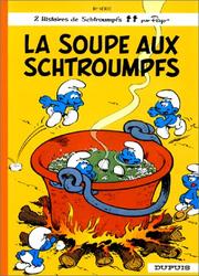 Cover of: La soupe aux Schtroumpfs, tome 10 by Peyo, Yvan Delporte