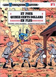 Cover of: Les Tuniques bleues, tome 3: Et pour quinze cents dollars en plus