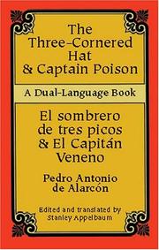 Cover of: The three-cornered hat ; & Captain Poison =: El sombrero de tres picos ; & El capitán Veneno