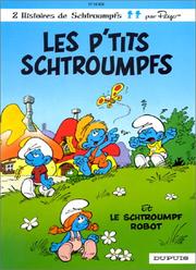 Cover of: Les p'tits Schtroumpfs, le Schtroumpf robot, tome 13 by Peyo