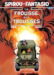 Cover of: Spirou et Fantasio, tome 40 : La Frousse aux trousses