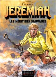 Cover of: Jeremiah, tome 3 : Les Héritiers sauvages