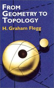 From Geometry to Topology by H. Graham Flegg
