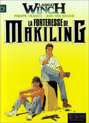 Cover of: Largo Winch, tome 7: La forteresse de Makiling