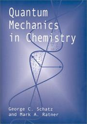 Quantum mechanics in chemistry by George C. Schatz