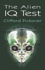 Cover of: The alien IQ test by Clifford A. Pickover