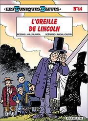 Cover of: Les Tunique bleues, tome 44: L'Oreille de Lincoln
