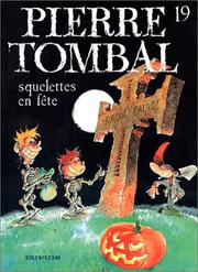 Cover of: Pierre Tombal, tome 19 : Squelettes en fête