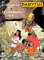 Cover of: Papyrus, tome 25 : L'Odyssée de Papyrus III, Le Pharaon fou