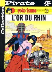 Cover of: BD Pirate : Yoko Tsuno, tome 19 : L'or du Rhin